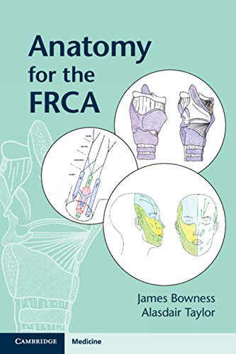 Anatomy for the FRCA, 1st Edition