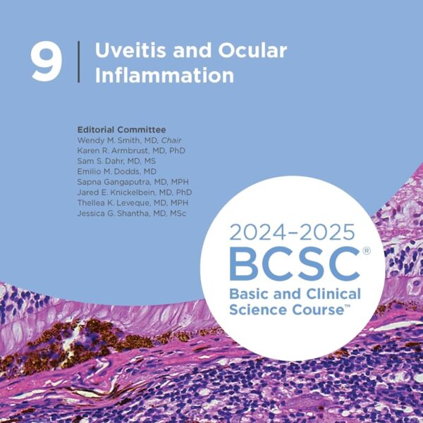 2024-2025 Basic and Clinical Science Course, Section 09: Uveitis and Ocular Inflammation Print