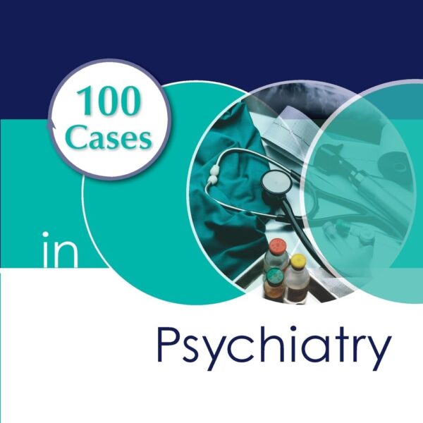 100 Cases in Psychiatry, Second Edition