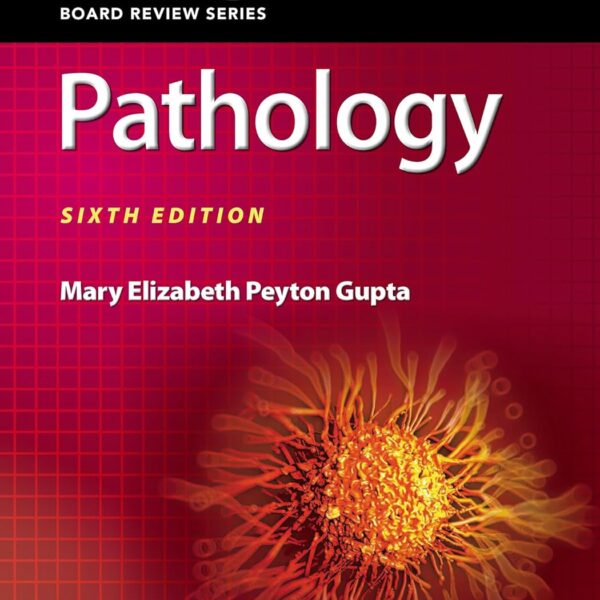 BRS Pathology (Board Review Series) Sixth Edition