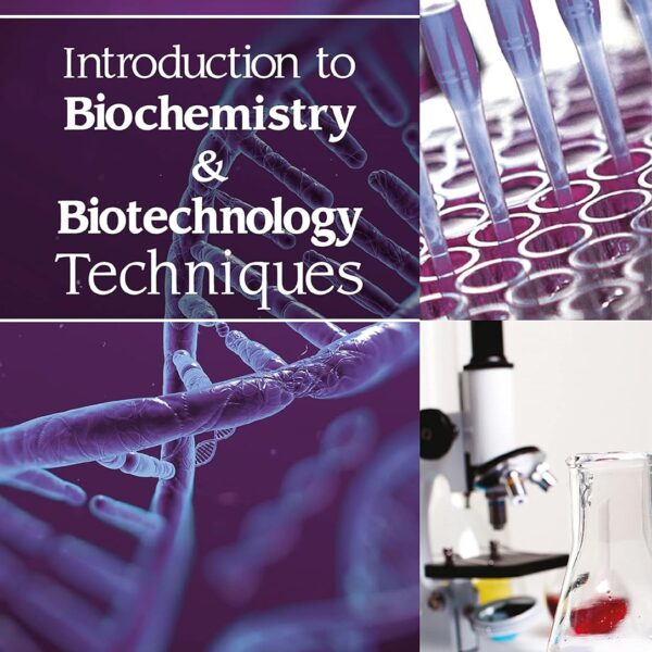 Introduction to Biochemistry & Biotechnology