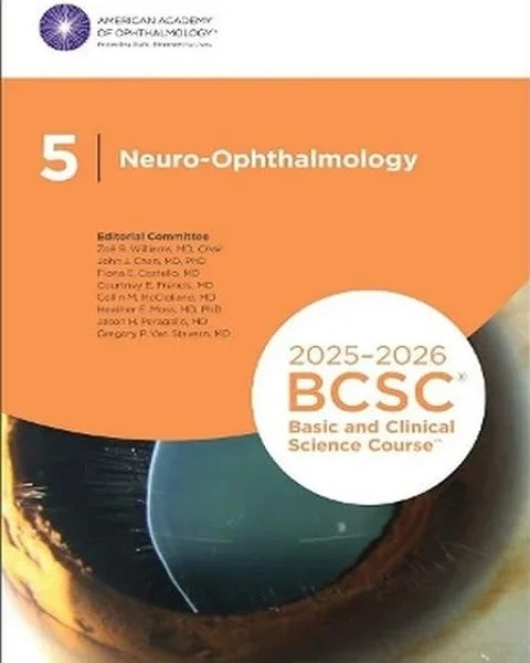 2025-2026 Basic and Clinical Science Course, Section 5: Neuro-Ophthalmology