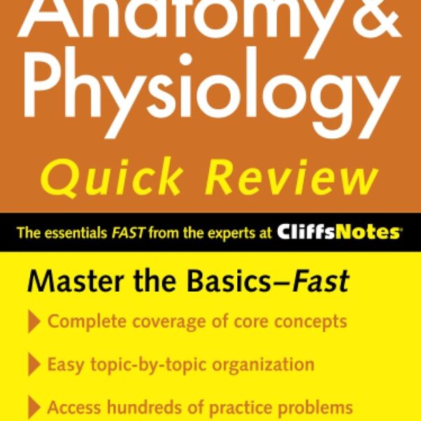CliffsNotes Anatomy & Physiology Quick Review, 2ndEdition (Cliffsnotes Quick Review)
