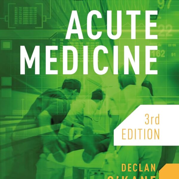 Acute Medicine 3rd edition