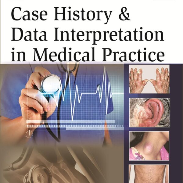 Case History and Data Interpretation in Medical Practice 3rd Edition