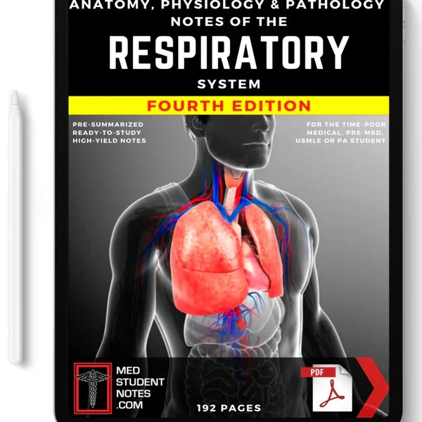 Anatomy, Physiology & Pathology Notes of the Respiratory System (4th Edition)