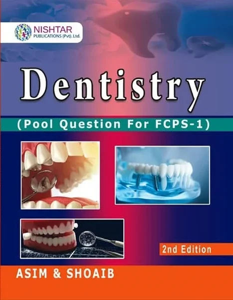 Asim and Shoaib Dentistry FCPS 1, 2nd Edition