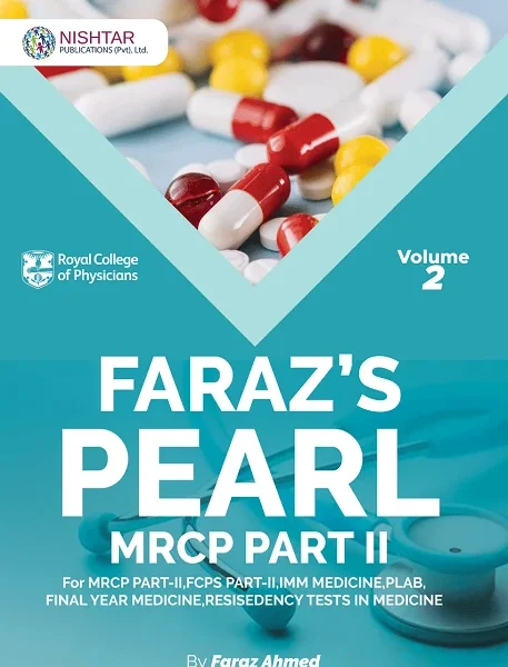 Farazs Pearls For Mrcp Volume 2 Valid For All Exam Of Medicine IMM Fcps Part 2