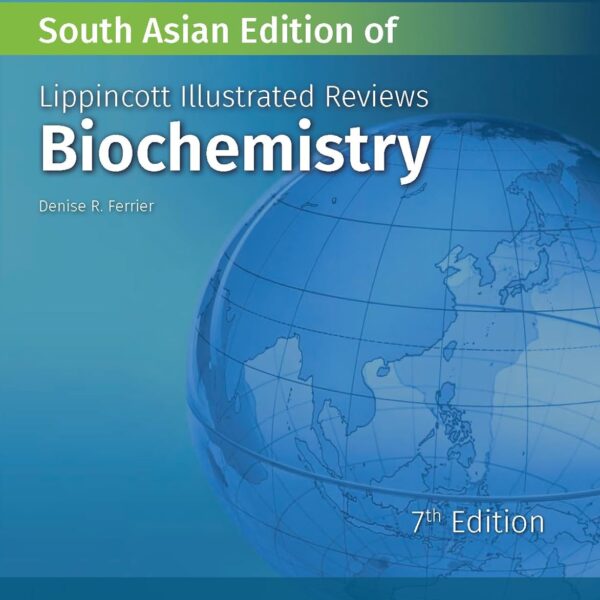 Lippincott Illustrated Reviews Biochemistry – Seventh Edition