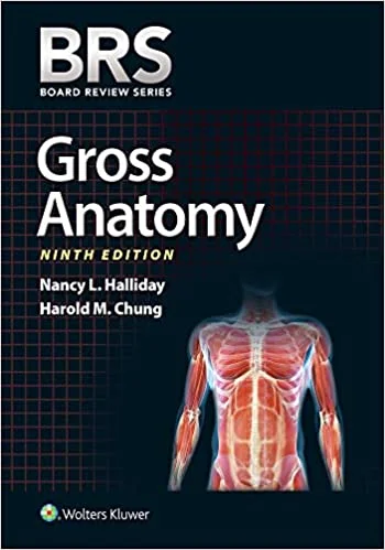 BRS Gross Anatomy – Ninth Edition