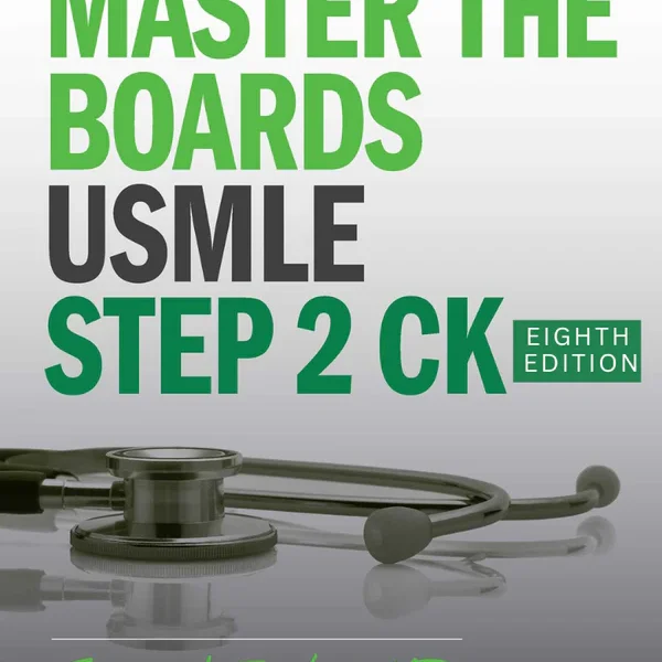 Master the Boards USMLE Step 2 CK, Eighth Edition