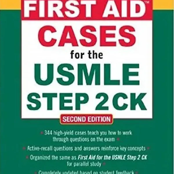 First Aid Cases For The USMLE Step 2 CK Second Edition