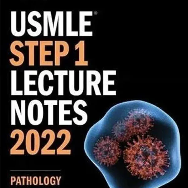 Kaplan USMLE Step 1 Lecture Notes 2022 Pathology