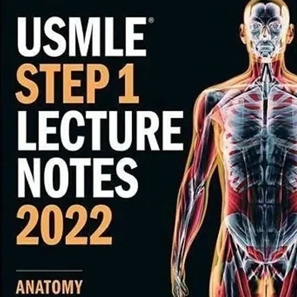 Kaplan USMLE Step 1 Anatomy Lecture Notes 2022