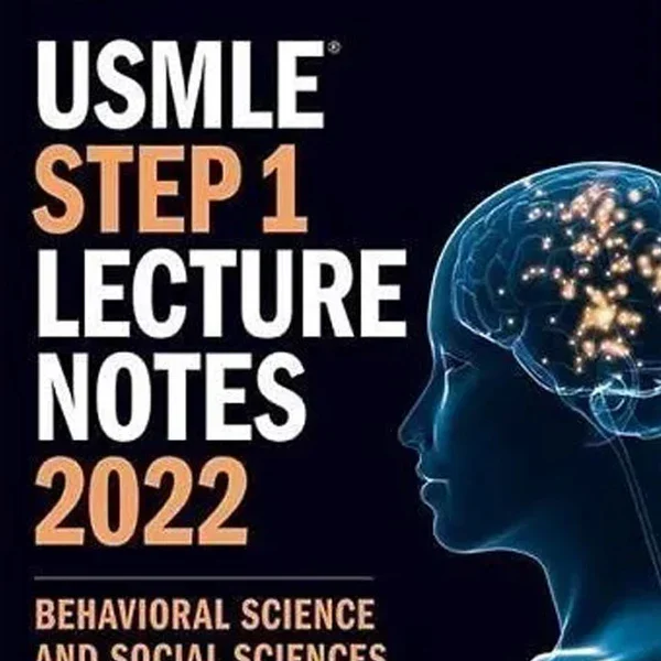 Kaplan USMLE Step 1 Behavioral Science & Social Sciences Lecture Notes 2022
