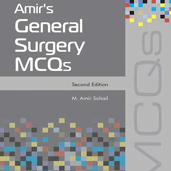 Amir’s General Surgery MCQS Second Edition