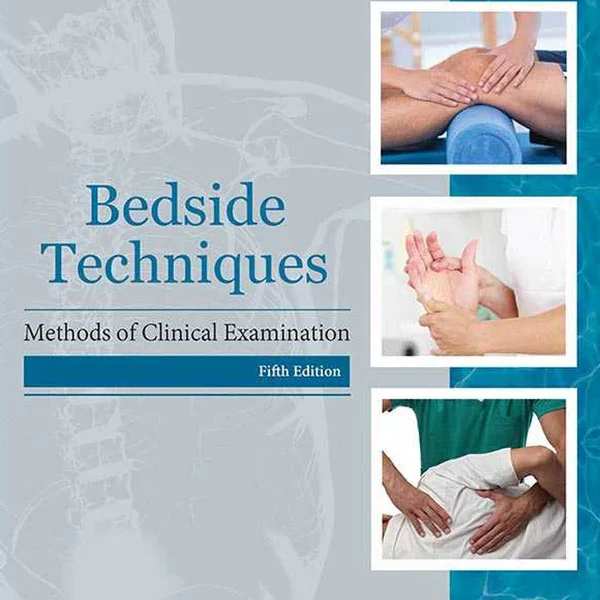 Bedside Techniques Methods of Clinical Examination 5th Edition