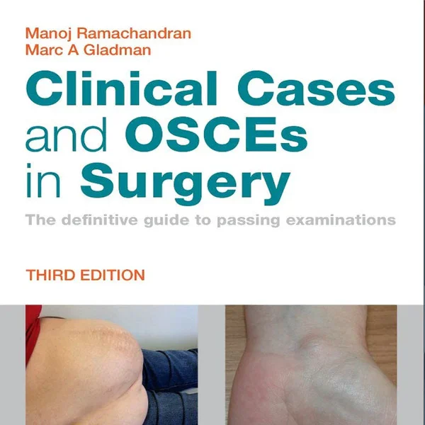 Clinical Cases and OSCEs in Surgery Third Edition