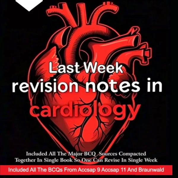 Last Week Revision Notes in Cardiology