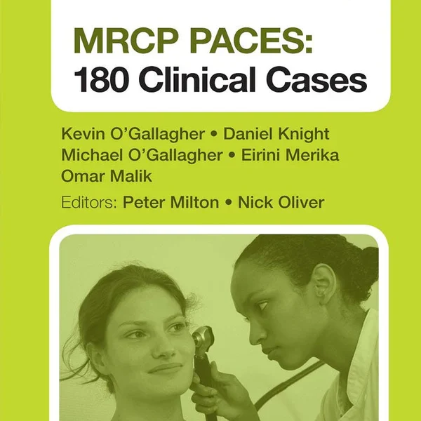 MRCP PACES: 180 Clinical Cases