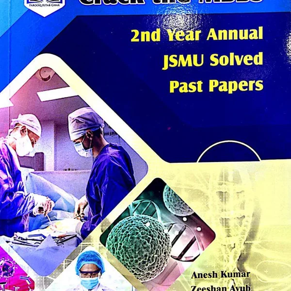 Crack the MBBS 2 Year Annual JSMU Solved Past Papers
