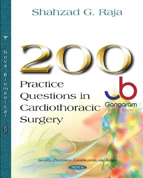 200 Practice Questions in Cardiothoracic Surgery