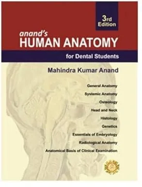 Anand’s Human Anatomy for Dental Students