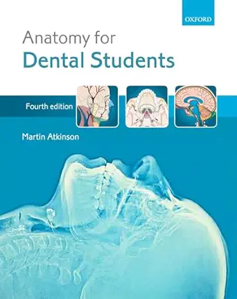 Anatomy for Dental Students 4th Edition