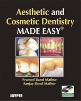 Aesthetic and Cosmetic Dentistry Made Easy