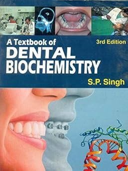 A Textbook Of Dental Biochemistry, 3E