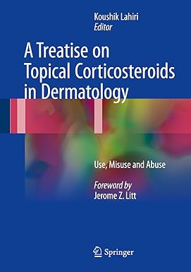 A Treatise on Topical Corticosteroids in Dermatology