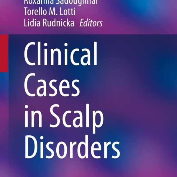 Clinical Cases in Scalp Disorders