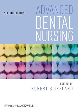 Advanced Dental Nursing 2nd Edition