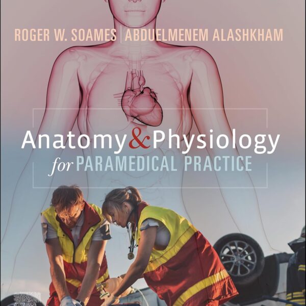 Anatomy and Physiology for Paramedical Practice
