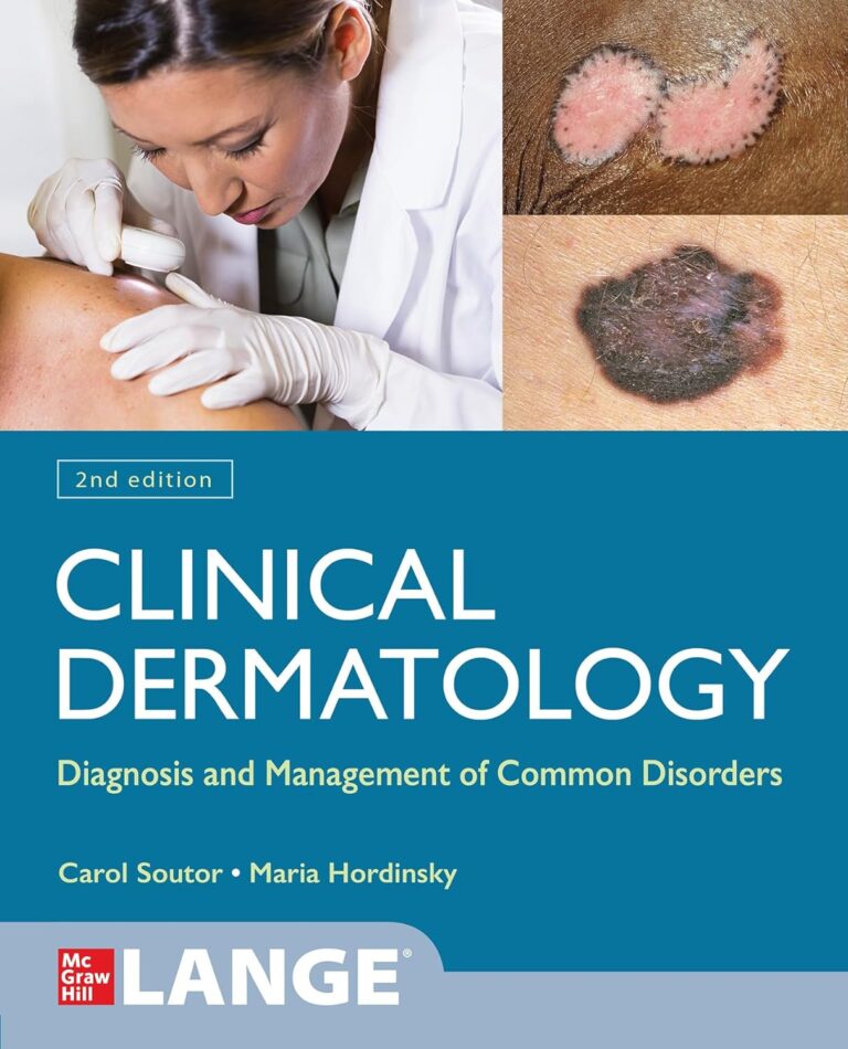 Clinical Dermatology: Diagnosis and Management of Common Disorders