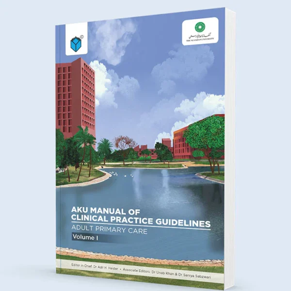 AKU Manual of Clinical Practice Guidelines
