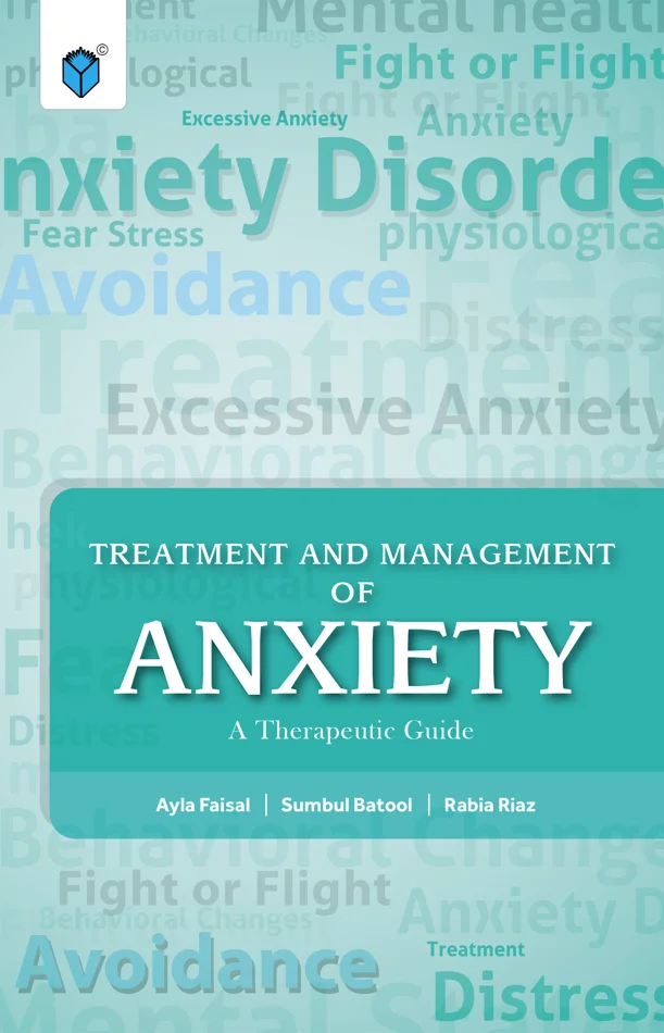 TREATMENT AND MANAGEMENT OF ANXIETY