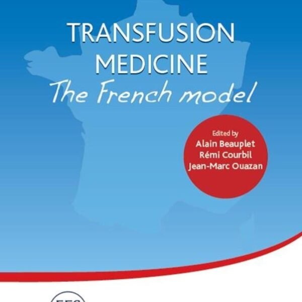 Transfusion medicine : the french model