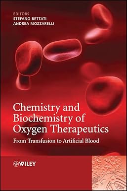 Chemistry and Biochemistry of Oxygen Therapeutics