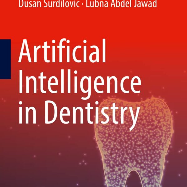 Artificial Intelligence in Dentistry